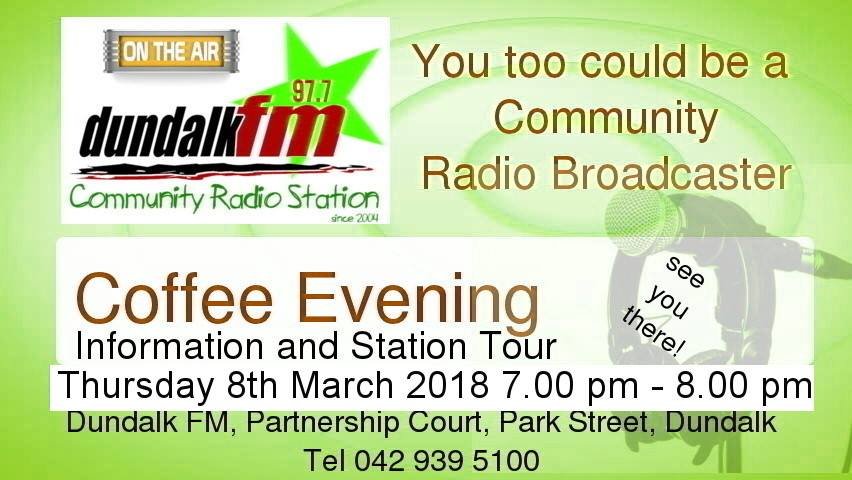 Coffee Evening Dundalk FM 08-03-18